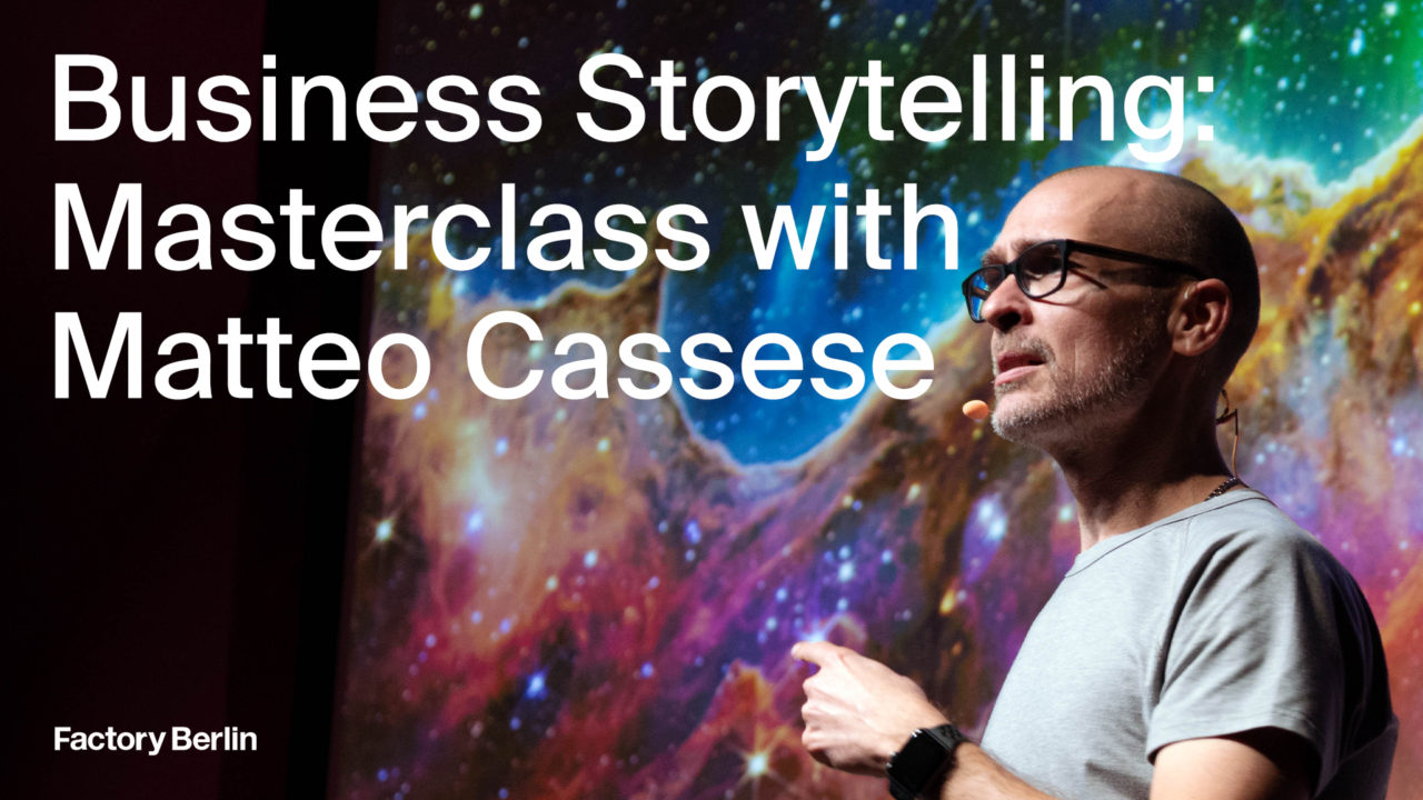 Business Storytelling: Masterclass with Matteo Cassese Live Recording on Factory Berlin TV